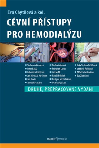 Kniha Cévní přístupy pro hemodialýzu Eva Chytilová
