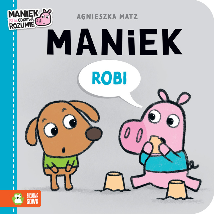 Kniha Maniek robi Agnieszka Matz