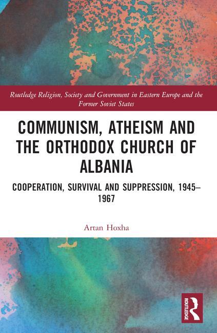 Книга Communism, Atheism and the Orthodox Church of Albania 