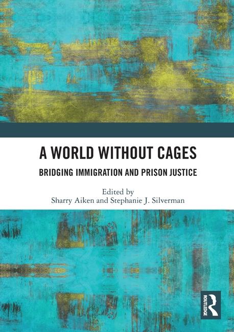 Knjiga A World Without Cages Stephanie J. Silverman