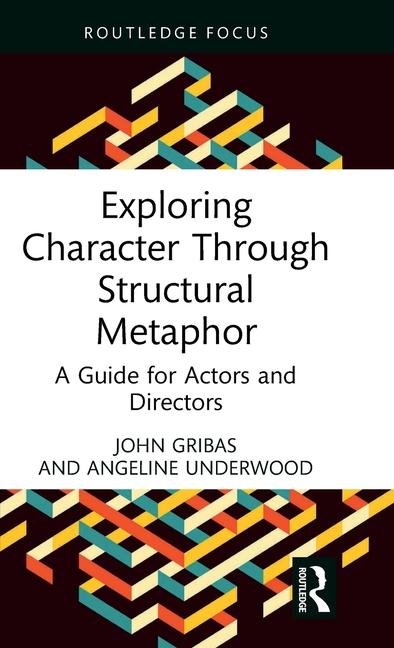 Boek Exploring Character Through Structural Metaphor John Gribas