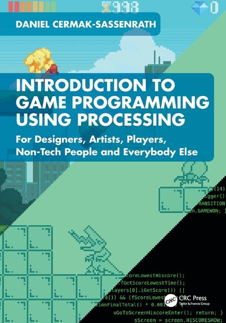 Knjiga Introduction to Game Programming using Processing Daniel Cermak-Sassenrath