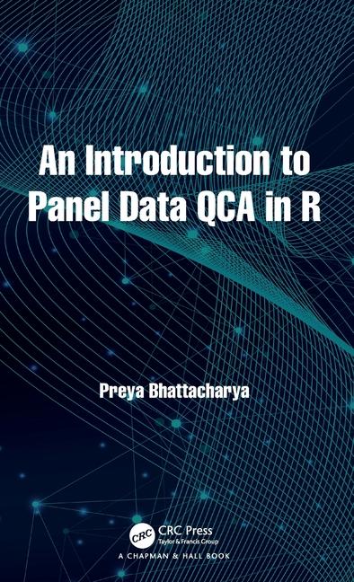 Knjiga An Introduction to Panel Data QCA in R Bhattacharya