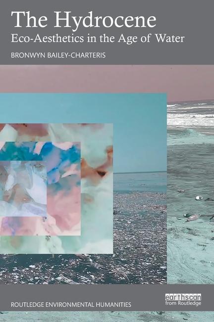 Book The Hydrocene Bronwyn Bailey-Charteris