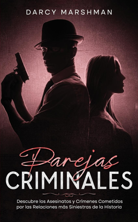 Knjiga Parejas Criminales Darcy Marshman