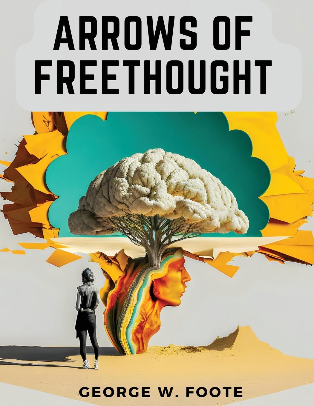 Kniha Arrows of Freethought 