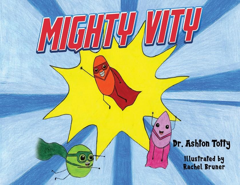 Knjiga Mighty Vity Dr. Ashton Totty
