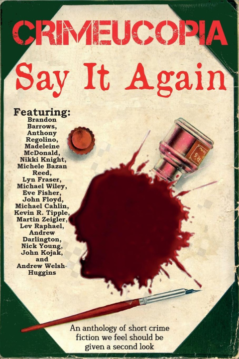 Kniha Crimeucopia - Say It Again Various Authors