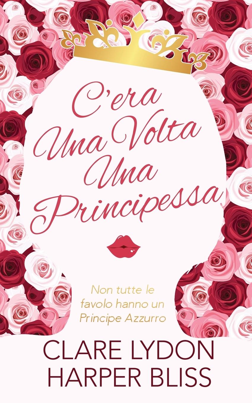 Boek C'era Una Volta Una Principessa Harper Bliss