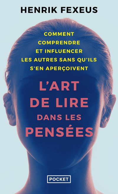 Könyv L'Art de lire dans les pensées - Les Secrets du plus grand mentaliste suédois ! Henrik Fexeus