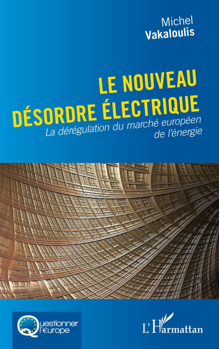 Kniha Le nouveau désordre électrique Vakaloulis