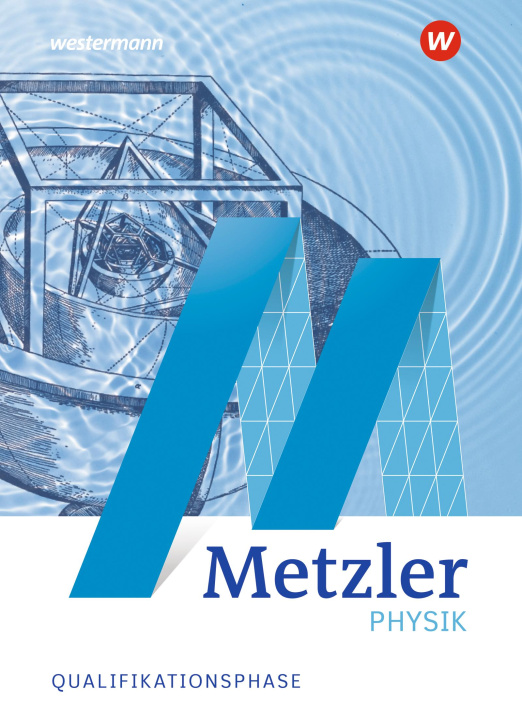 Könyv Metzler Physik SII - Allgemeine Ausgabe 2022. Qualifikationsphase Schülerband 