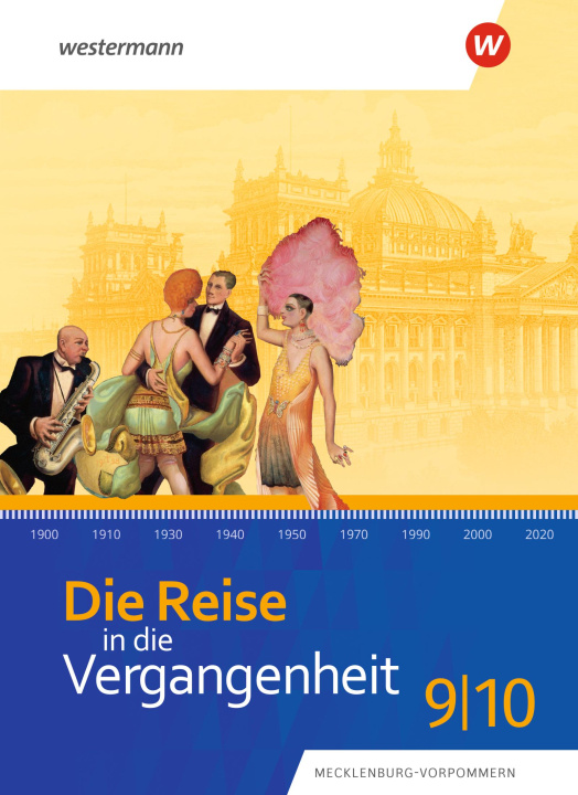Книга Die Reise in die Vergangenheit 9 / 10. Schülerband. Für Mecklenburg-Vorpommern 
