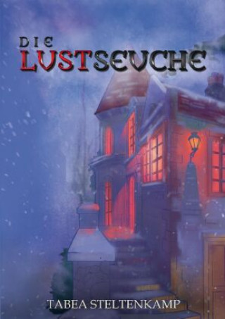 Book Die Lustseuche TABEA STELTENKAMP