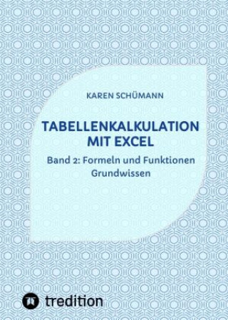 Книга Tabellenkalkulation mit Excel Karen Schümann