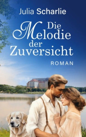 Knjiga Die Melodie der Zuversicht 