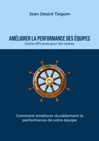 Knjiga Améliorer la performance des équipes 