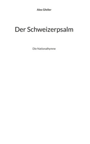 Knjiga Der Schweizerpsalm 