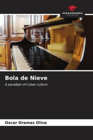 Buch Bola de Nieve Oscar Oramas Oliva