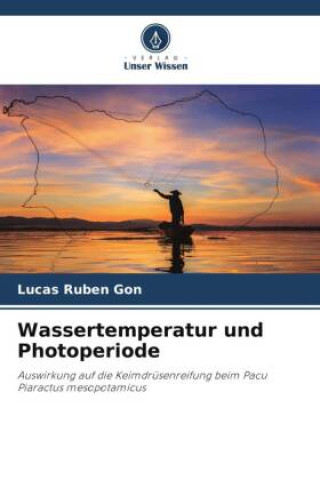 Kniha Wassertemperatur und Photoperiode Lucas Rubén Gon