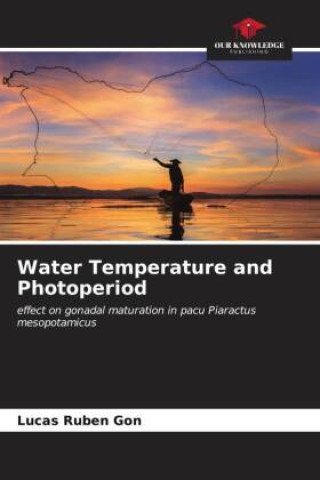 Kniha Water Temperature and Photoperiod Lucas Rubén Gon