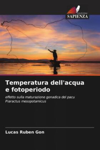 Kniha Temperatura dell'acqua e fotoperiodo Lucas Rubén Gon