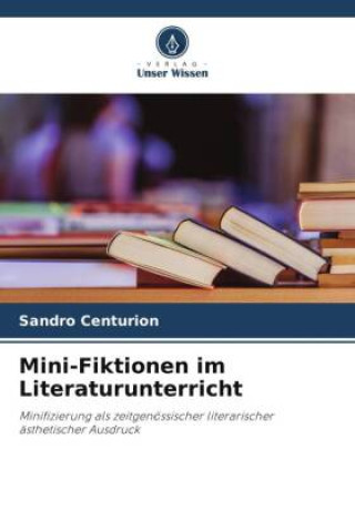Kniha Mini-Fiktionen im Literaturunterricht 