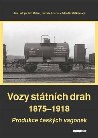 Kniha Vozy státních drah 1875-1918 Ludvík Losos