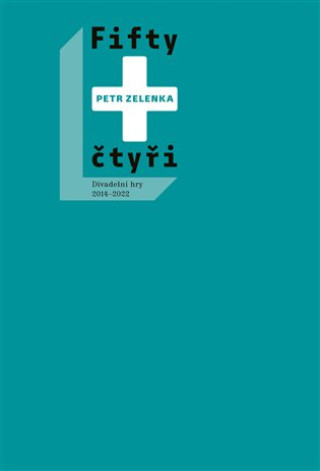 Könyv Fifty + čtyři Petr Zelenka