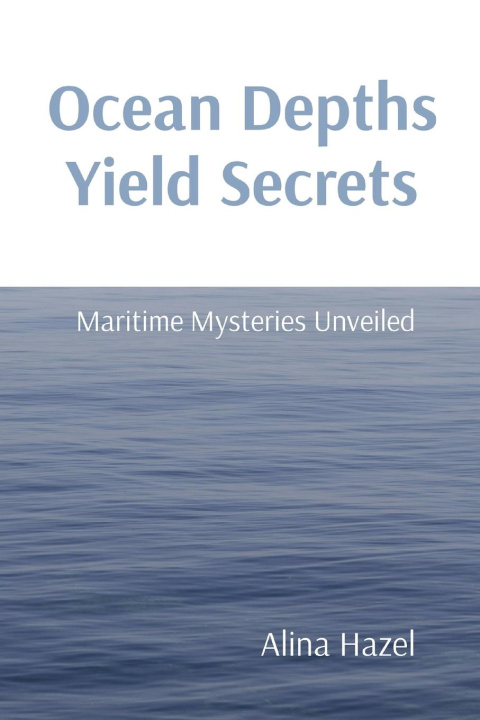 Boek Ocean Depths Yield Secrets Alina Hazel