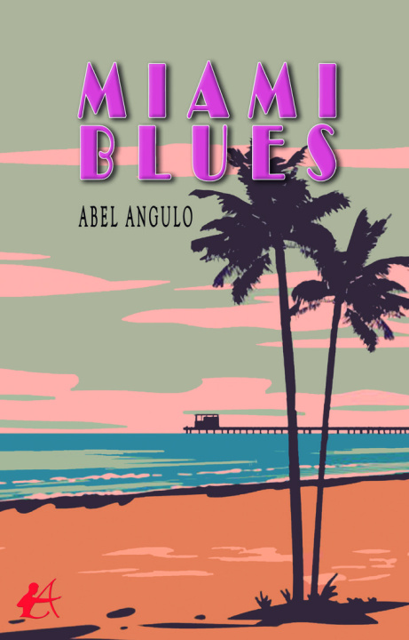 Knjiga MIAMI BLUES ABEL ANGULO