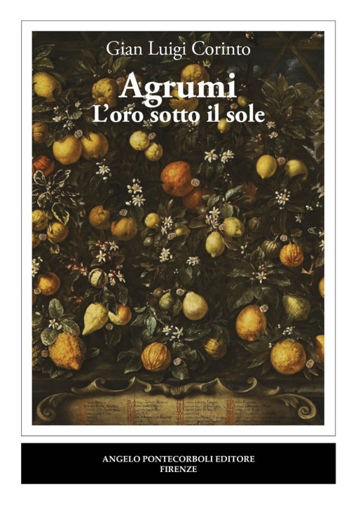 Kniha Agrumi. L'oro sotto il sole Gian Luigi Corinto