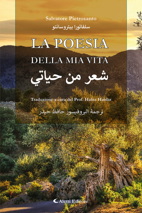Carte poesia della mia vita. Ediz. italiana e araba Salvatore Pietrosanto