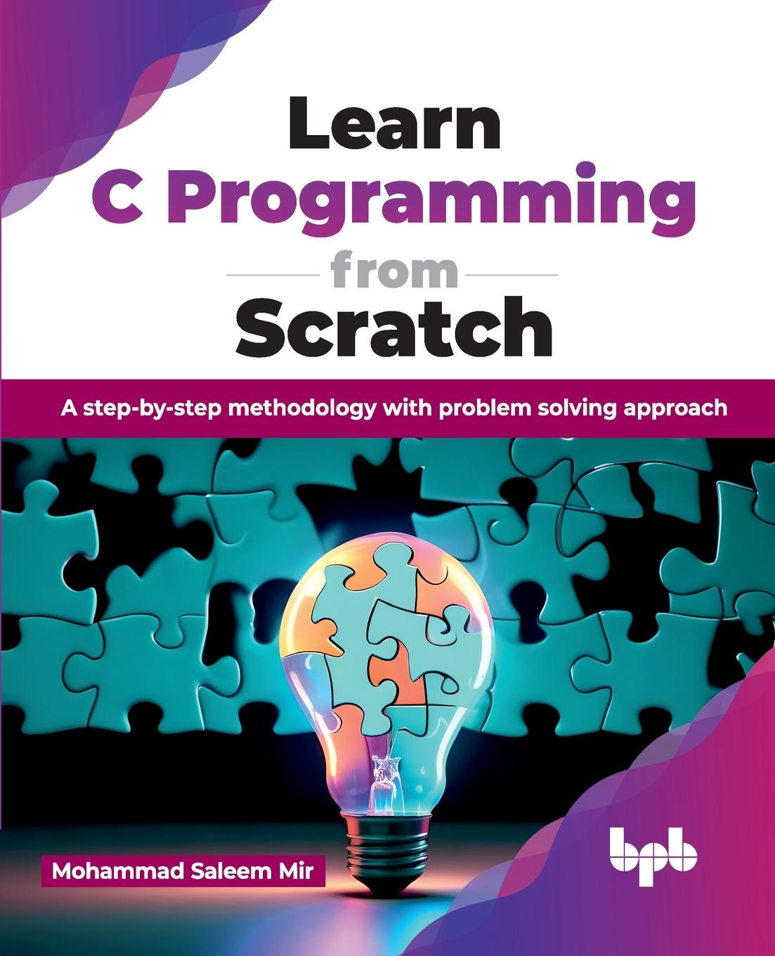 Kniha Learn C Programming from Scratch Mohammad Saleem Mir