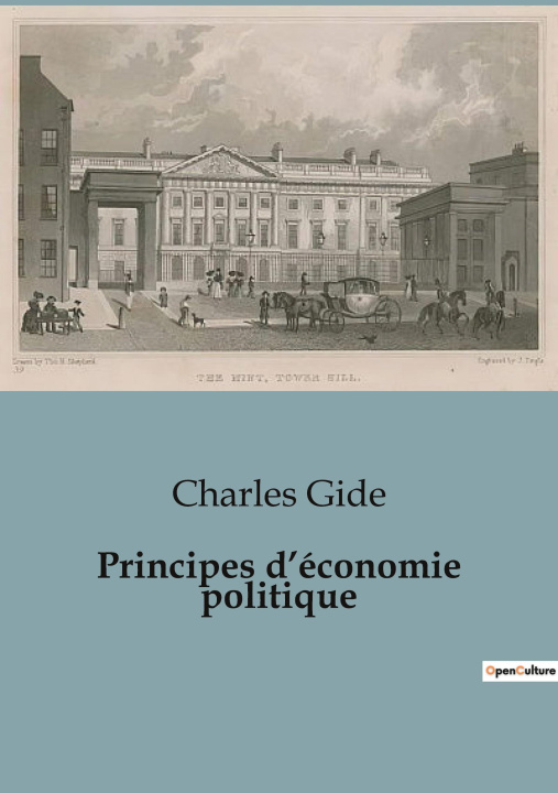 Kniha PRINCIPES D ECONOMIE POLITIQUE GIDE CHARLES