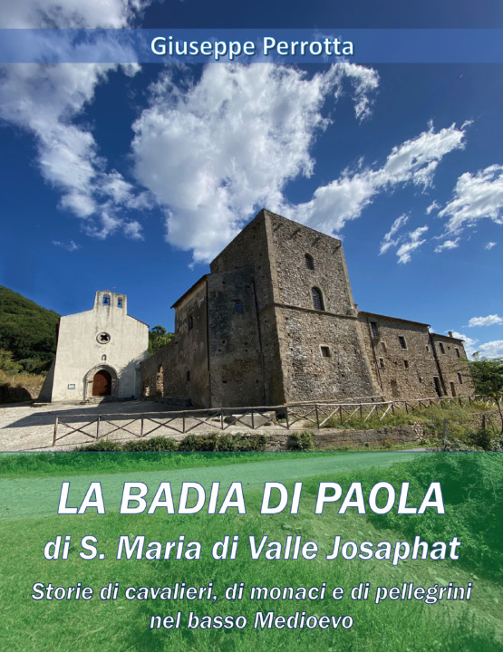 Könyv Badia di Paola di S. Maria di Valle Josaphat Giuseppe Perrotta