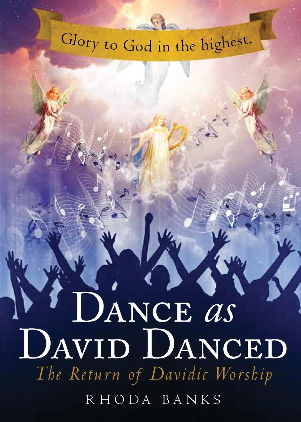 Knjiga Dance as David Danced Rhoda Banks