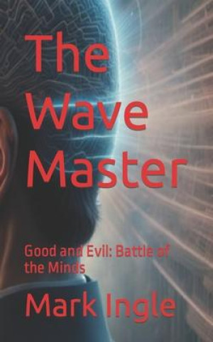 Knjiga The Wave Master Mark Ingle