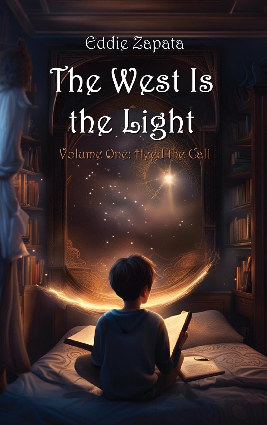 Buch The West Is the Light Eddie Zapata