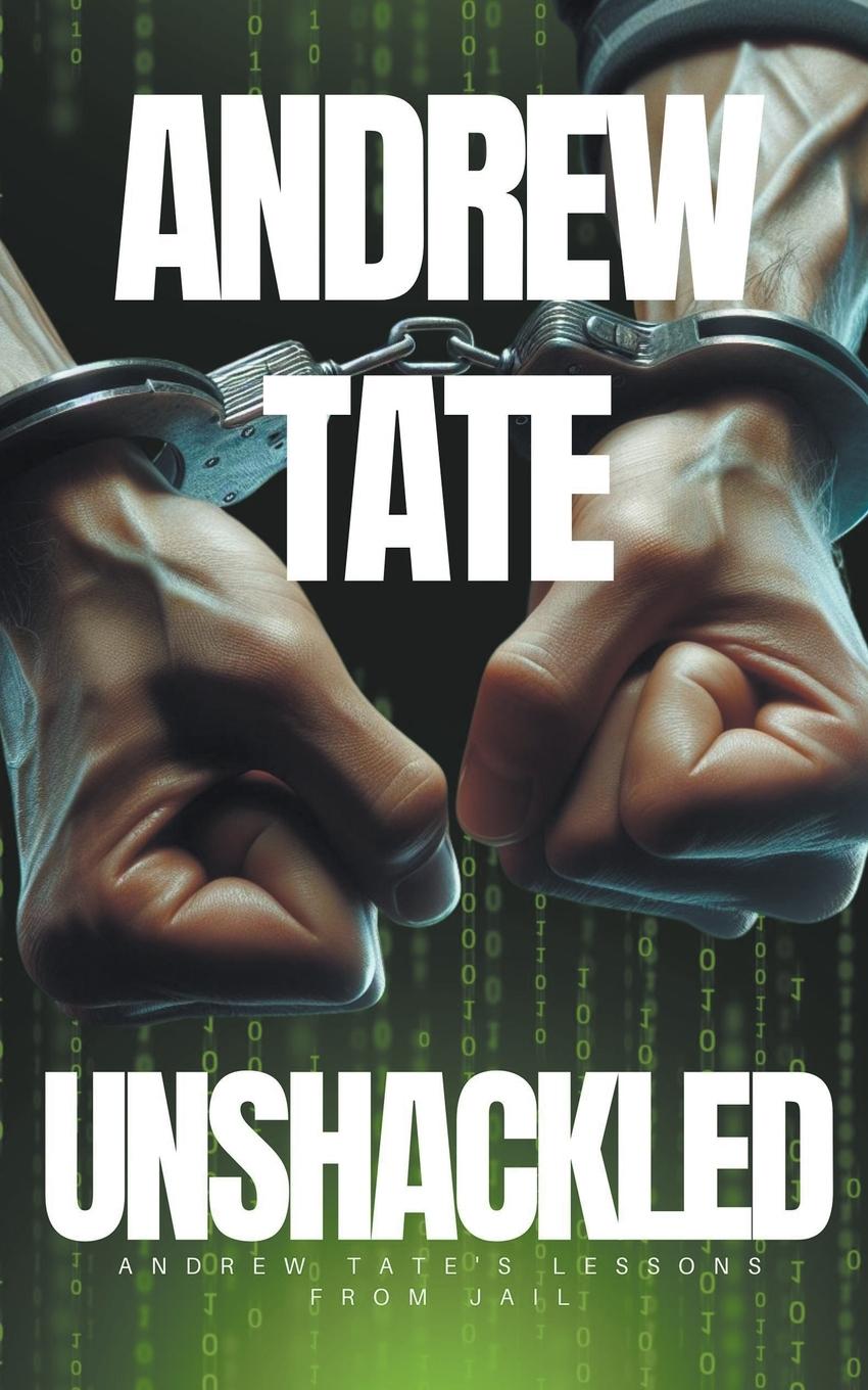 Könyv Andrew Tate - Unshackled 