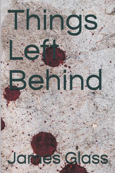 Kniha Things Left Behind James Glass