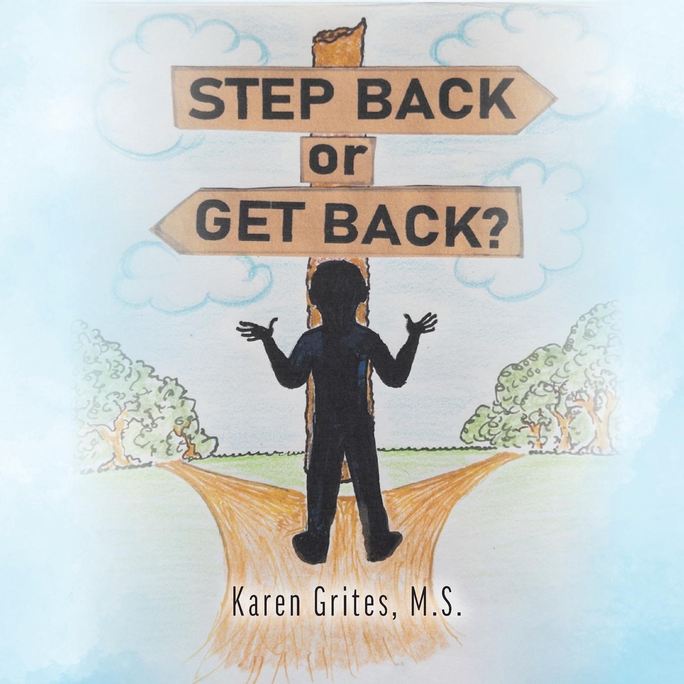 Książka Step Back or Get Back? M.S. Karen Grites
