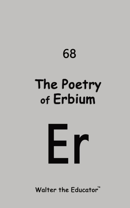 Knjiga The Poetry of Erbium Walter the Educator