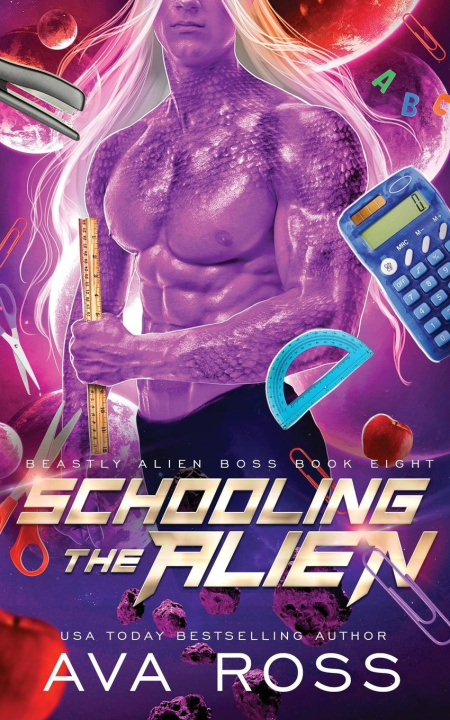 Knjiga Schooling the Alien Ava Ross