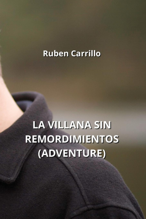 Kniha LA VILLANA SIN REMORDIMIENTOS (ADVENTURE) 