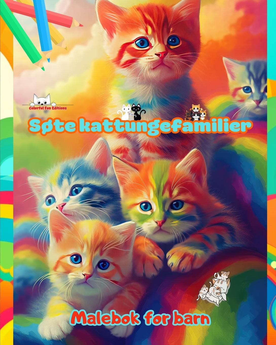 Carte S?te kattungefamilier - Malebok for barn - Kreative scener av kj?rlige og lekne kattefamilier 