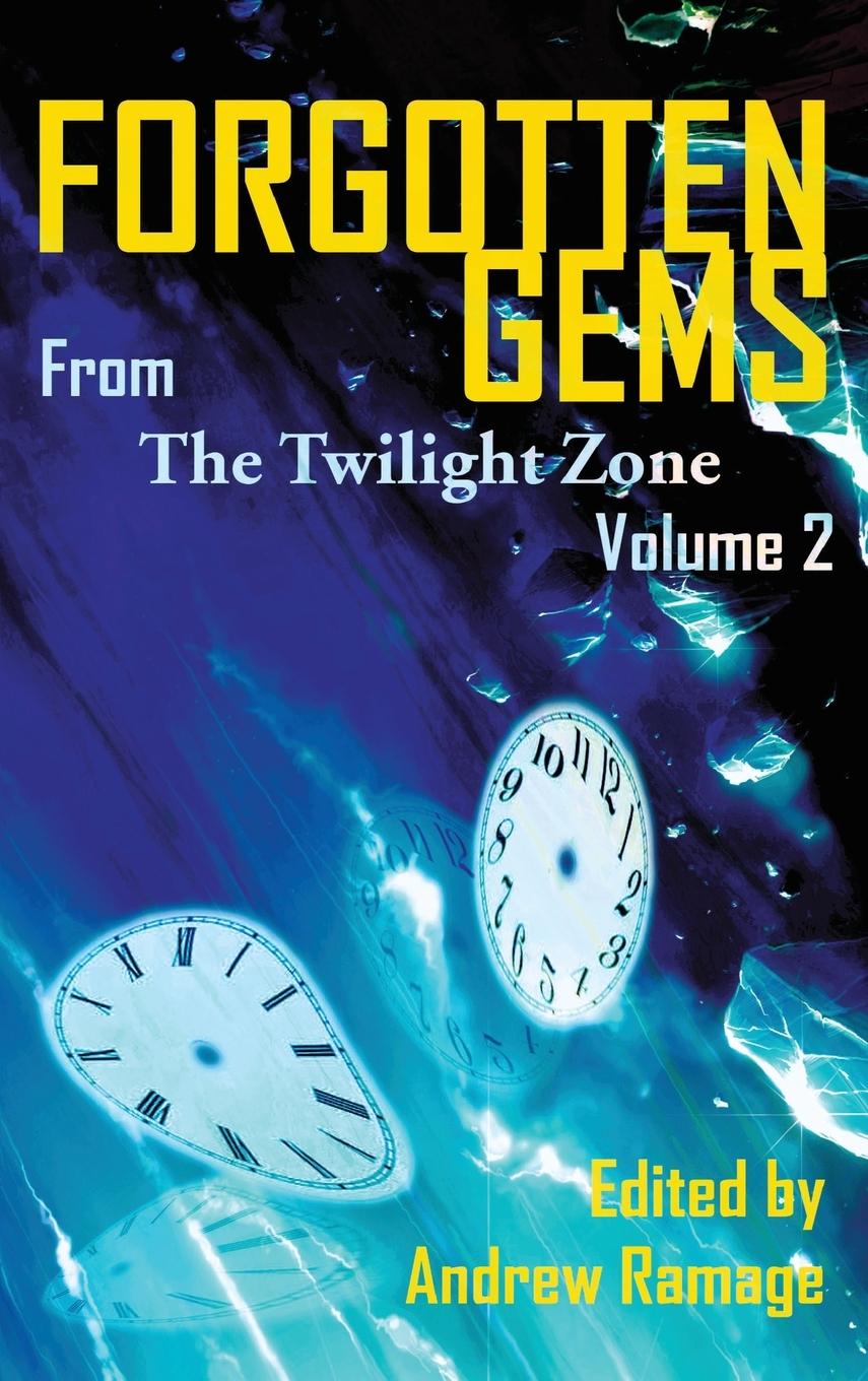 Kniha Forgotten Gems from the Twilight Zone Vol. 2 (hardback) William F. Nolan