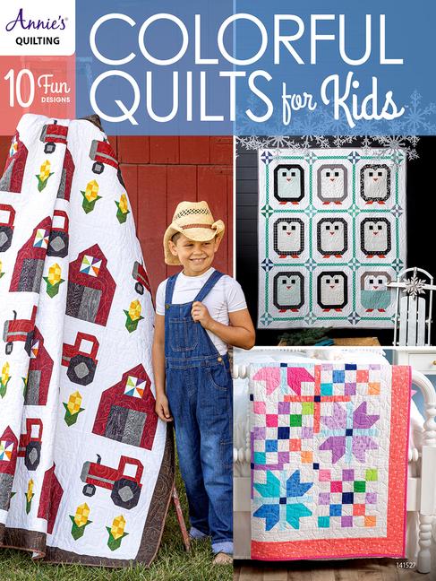 Kniha COLORFUL QUILTS FOR KIDS ANNIES