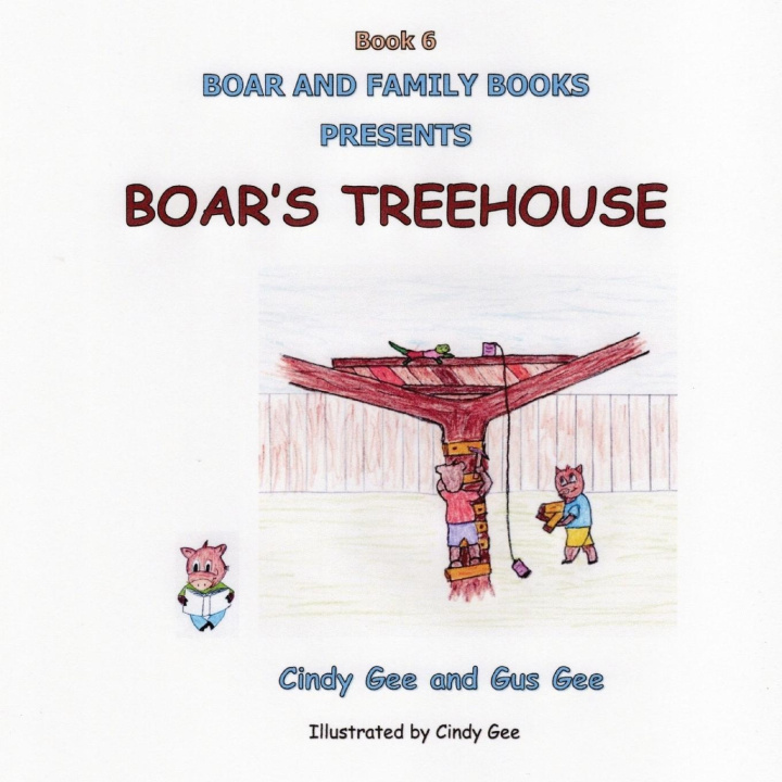 Kniha Boar's Treehouse Gus Gee
