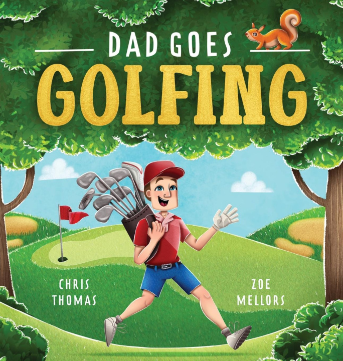 Kniha Dad Goes Golfing Zoe Mellors